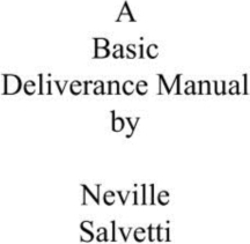 A Deliverance Training Manual av Neville Salvetti (Paperback)