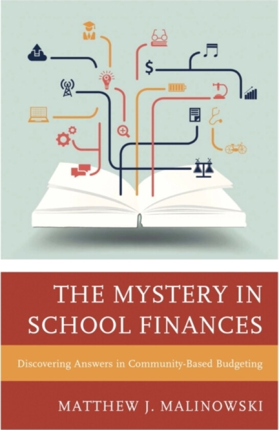 The Mystery in School Finances av Matthew Malinowski (Hardcover)