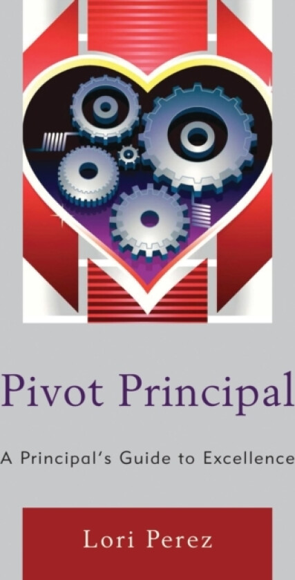 Pivot Principal av Lori Perez (Hardcover)