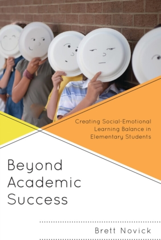 Beyond Academic Success av Brett J. Novick (Hardcover)