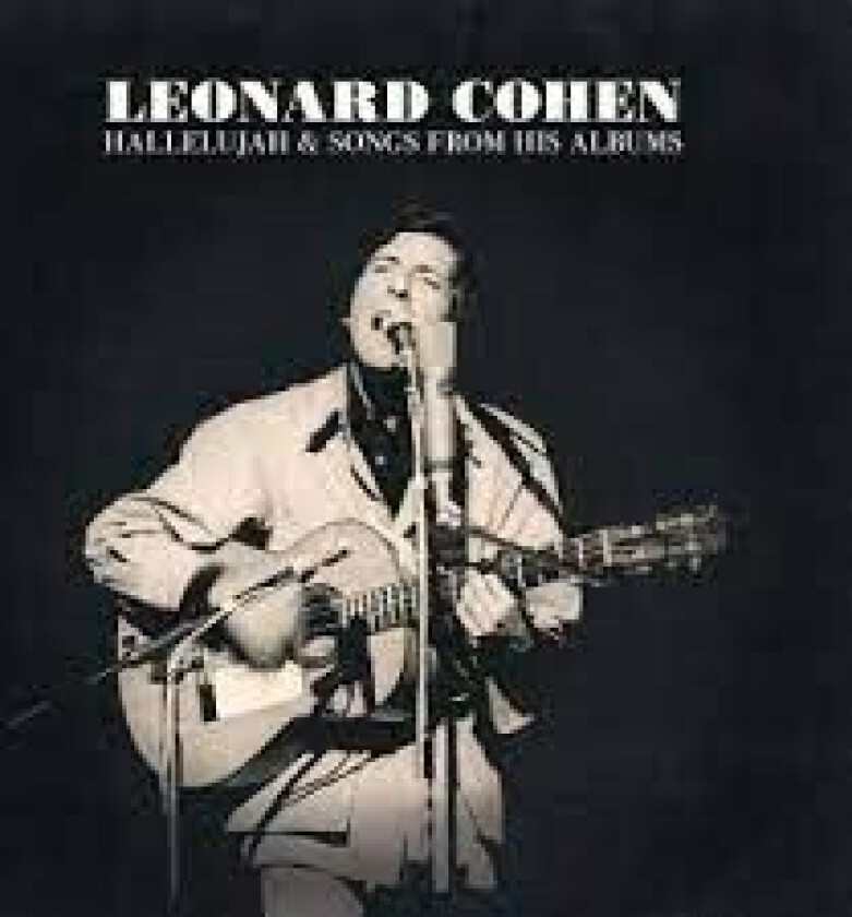 Leonard Cohen - Hallelujah & Songs from His Albums