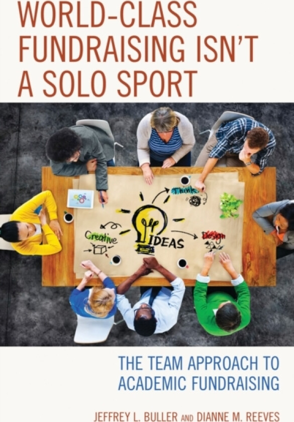 World-Class Fundraising Isn't a Solo Sport av Jeffrey L. Buller, Dianne M. Reeves (Hardcover)