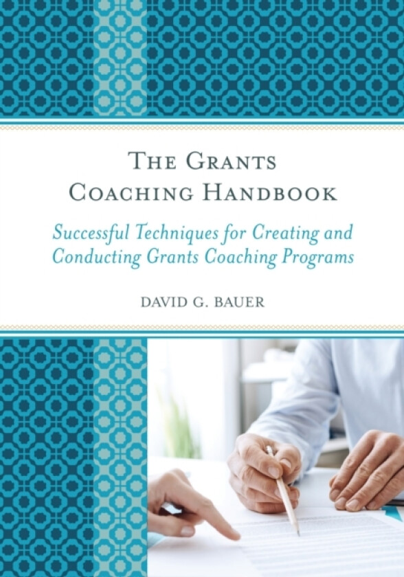 The Grants Coaching Handbook av David G. Bauer (Hardcover)