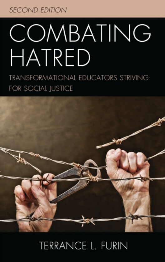 Combating Hatred av Terrance L. Furin (Hardcover)