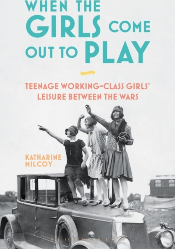 When the Girls Come Out to Play av Dr Katharine Milcoy (Paperback)