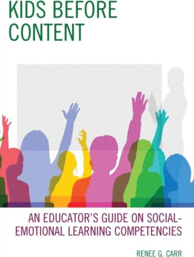 Kids Before Content av Renee G. Carr (Hardcover)
