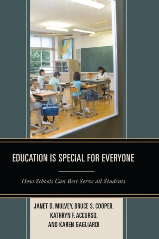 Education is Special for Everyone av Janet Mulvey, Bruce S. Cooper, Kathryn Accurso (Paperback)