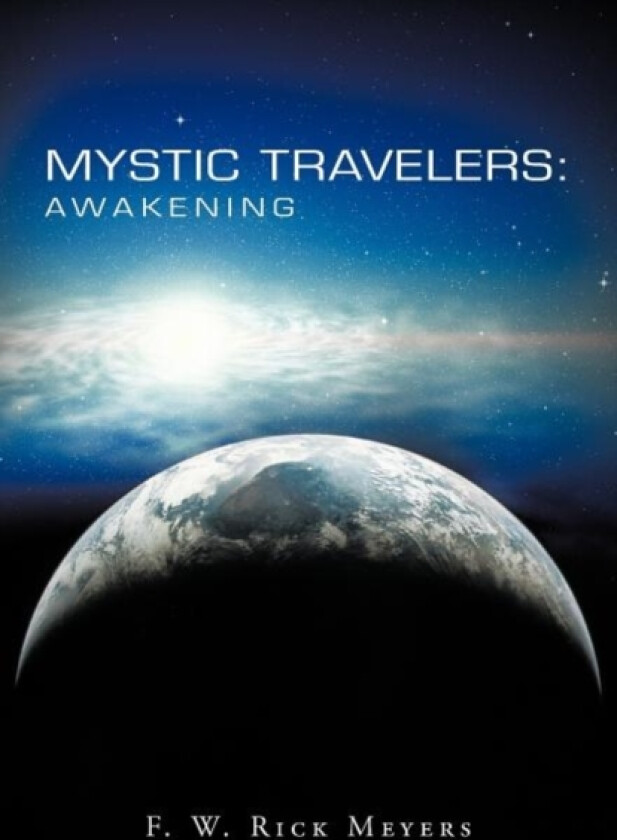 Mystic Travelers av F W Rick Meyers (Paperback)