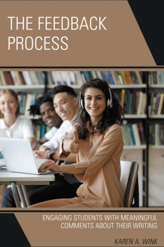 The Feedback Process av Karen A. Wink (Hardcover)