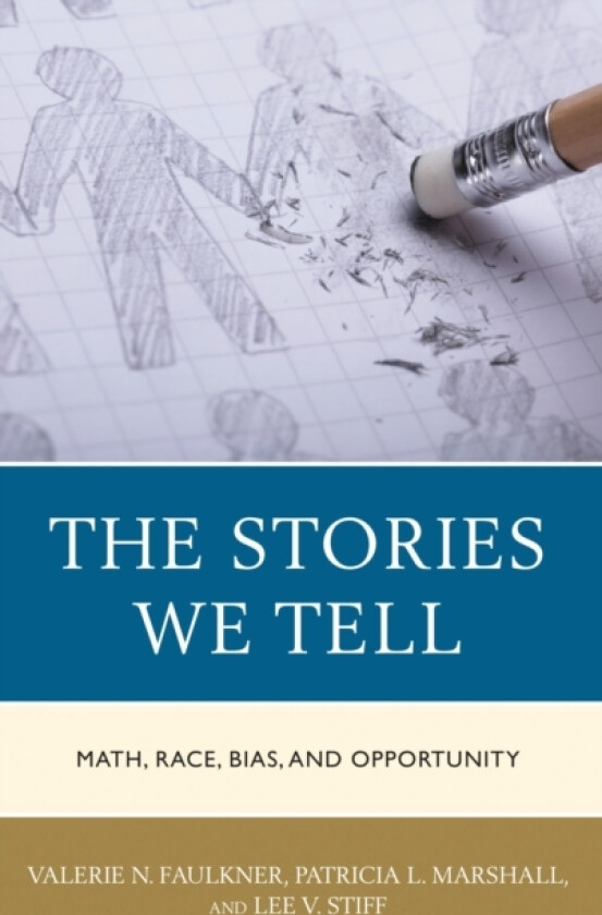 The Stories We Tell av Valerie N. Faulkner, Patricia L. Marshall, Lee V. Stiff (Paperback)