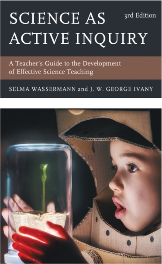Science as Active Inquiry av Selma Wassermann, J.W.George Ivany (Paperback)