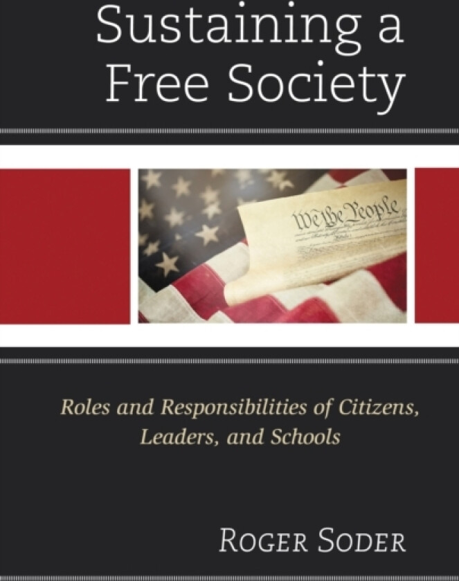 Sustaining a Free Society av Roger Soder (Hardcover)