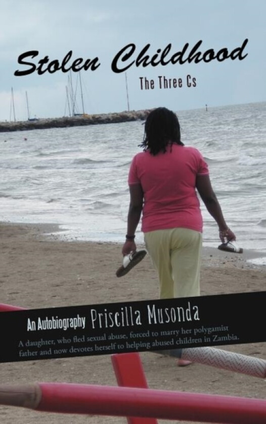 Stolen Childhood av Priscilla Musonda (Hardcover)