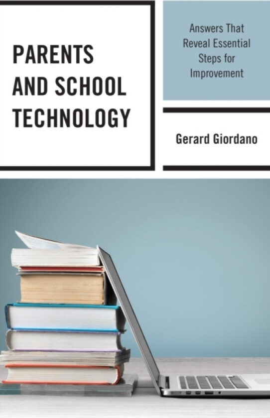 Parents and School Technology av Gerard Giordano (Paperback)