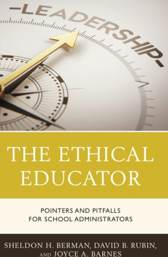The Ethical Educator av Sheldon H. Berman, David B. Rubin, Joyce A. Barnes (Paperback)