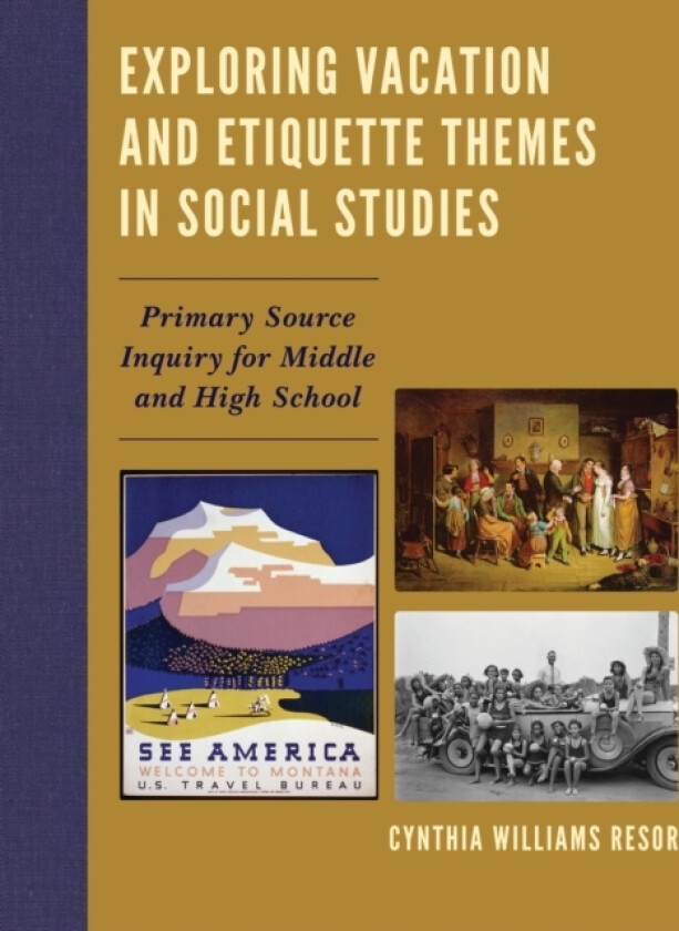 Exploring Vacation and Etiquette Themes in Social Studies av Cynthia Williams Resor (Paperback)