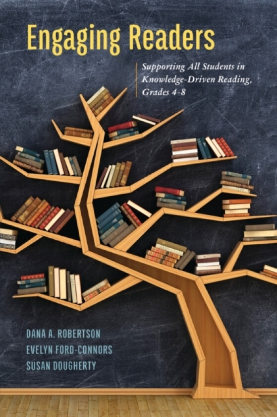 Engaging Readers av Dana A. Robertson, Evelyn Ford-Connors, Susan Dougherty (Hardcover)