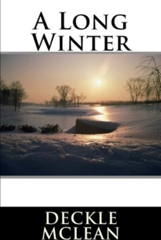 A Long Winter av Deckle McLean (Paperback)