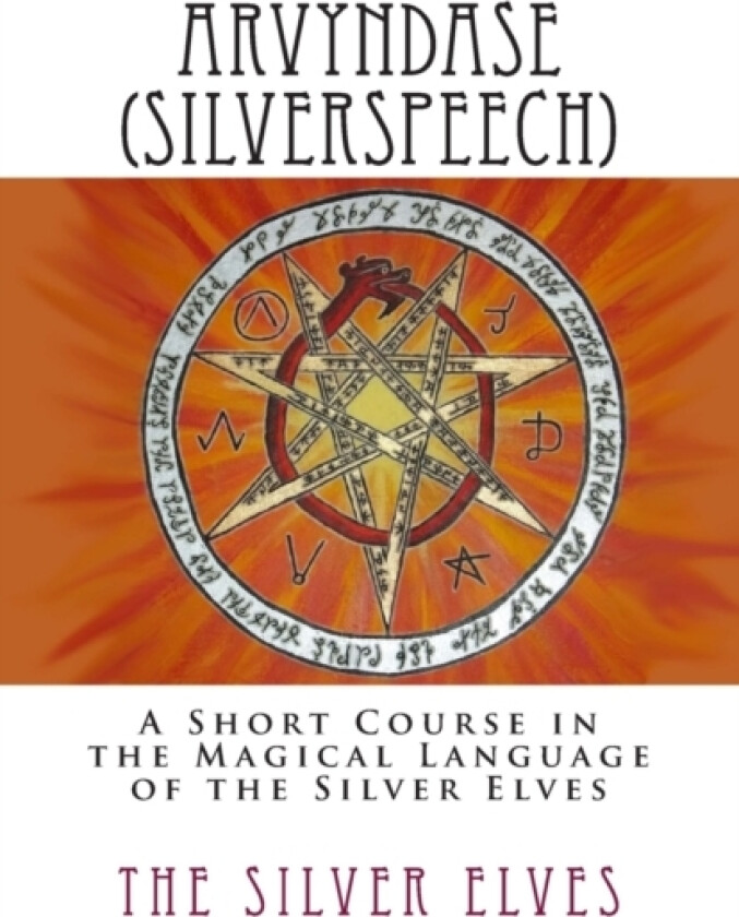 Arvyndase (Silverspeech) av The Silver Elves (Paperback)