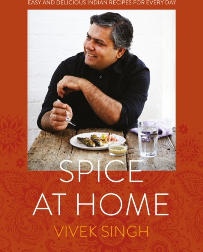 Spice At Home av Vivek Singh (Hardcover)