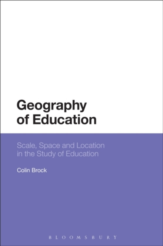Geography of Education av Dr Colin Brock (Hardcover)