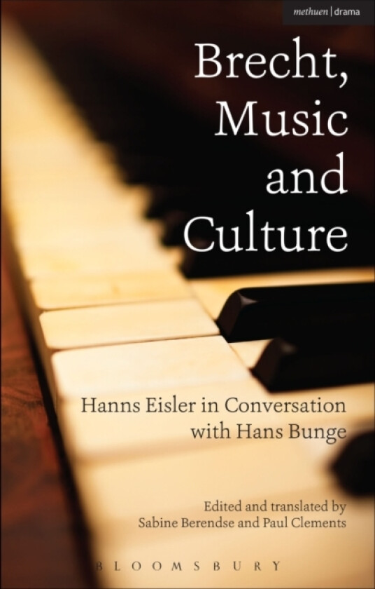 Brecht, Music and Culture av Hans Bunge, Hanns Eisler (Paperback)