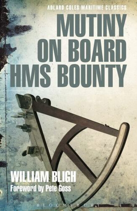 Mutiny on Board HMS Bounty av Captain William Bligh (Paperback)