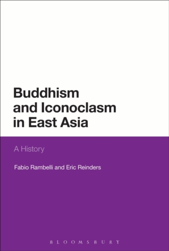 Buddhism and Iconoclasm in East Asia av Professor Fabio Rambelli, Eric Reinders (Paperback)
