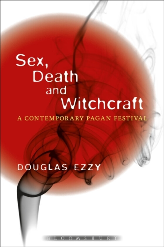 Sex, Death and Witchcraft av Douglas Ezzy (Paperback)