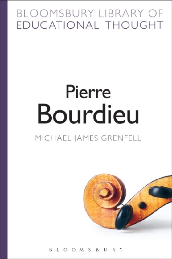 Pierre Bourdieu av Dr Michael James Grenfell (Paperback)