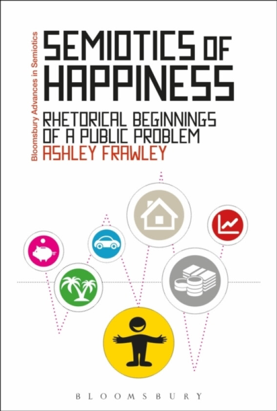 Semiotics of Happiness av Ashley Frawley (Hardcover)