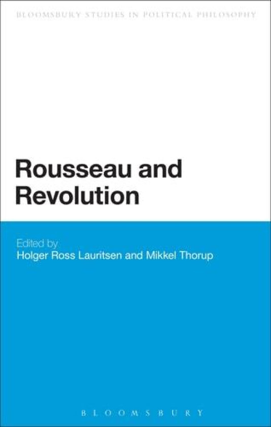 Rousseau and Revolution av Holger Ross Lauritsen, Mikkel Thorup (Paperback)