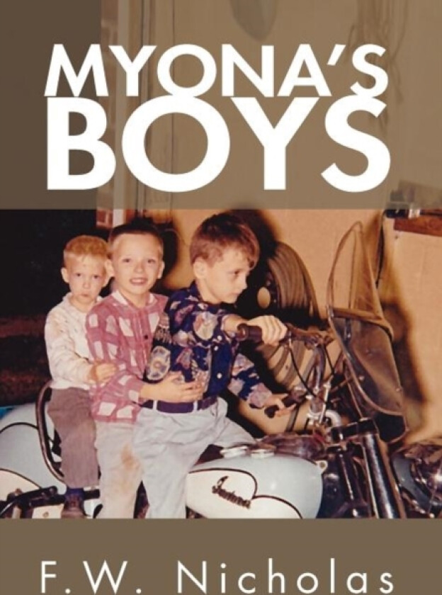 Myona's Boys av F W Nicholas (Hardcover)