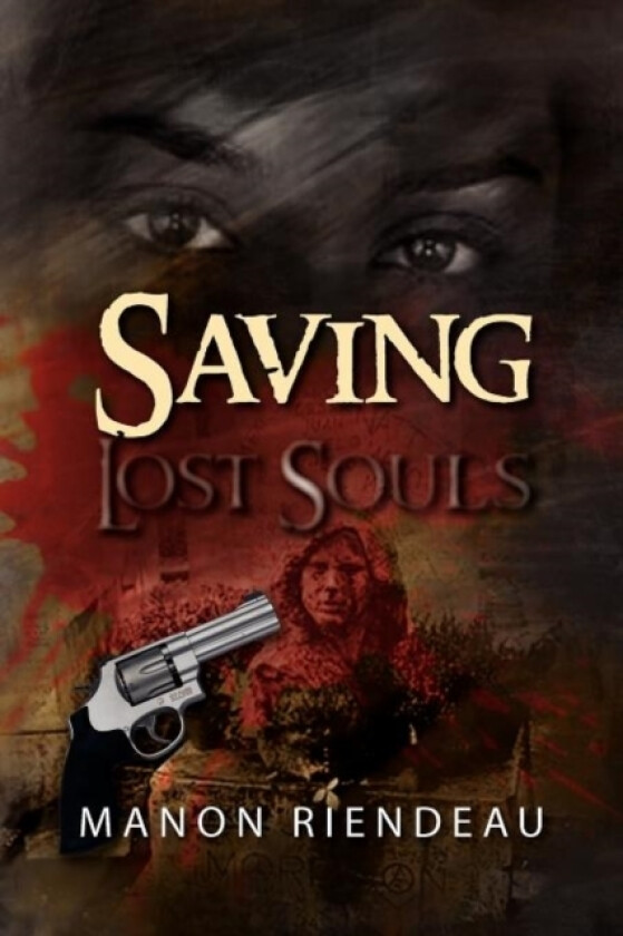 Saving Lost Souls av Manon Riendeau (Paperback)