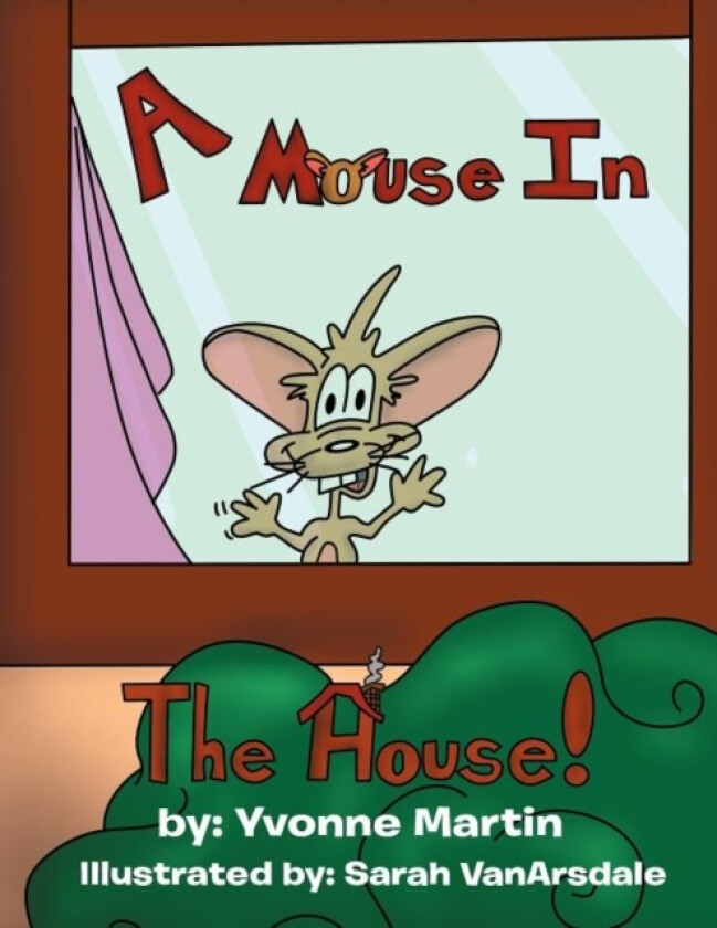 A Mouse in the House av Yvonne Martin (Paperback)