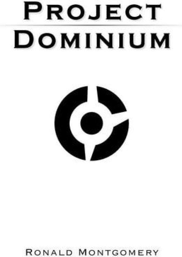 Project Dominium av Ronald Montgomery (Paperback)