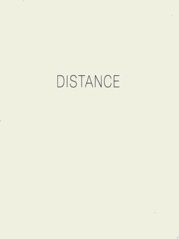 DISTANCE: Poetry and Critical Essays av Jeffrey Peter Kelley (Hardcover)