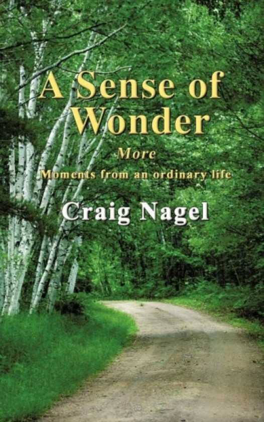 A Sense of Wonder av Craig Nagel (Hardcover)