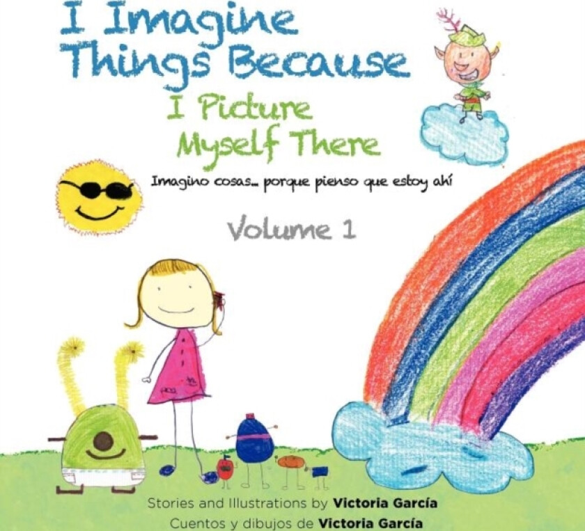 I Imagine Things Because I Picture Myself There av Victoria Garcia (Paperback)