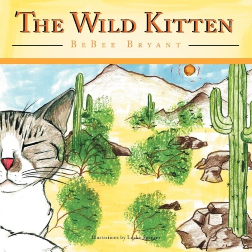 The Wild Kitten av Bebee Bryant (Paperback)
