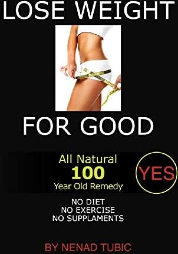 Lose Weight for Good av Nenad Tubic (Paperback)