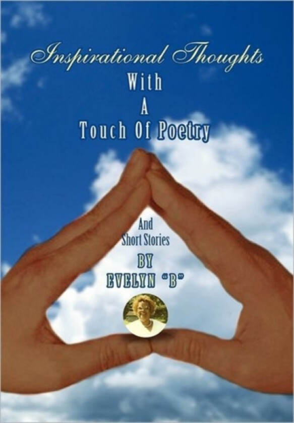 Inspirational Thoughts av Evelyn B (Hardcover)
