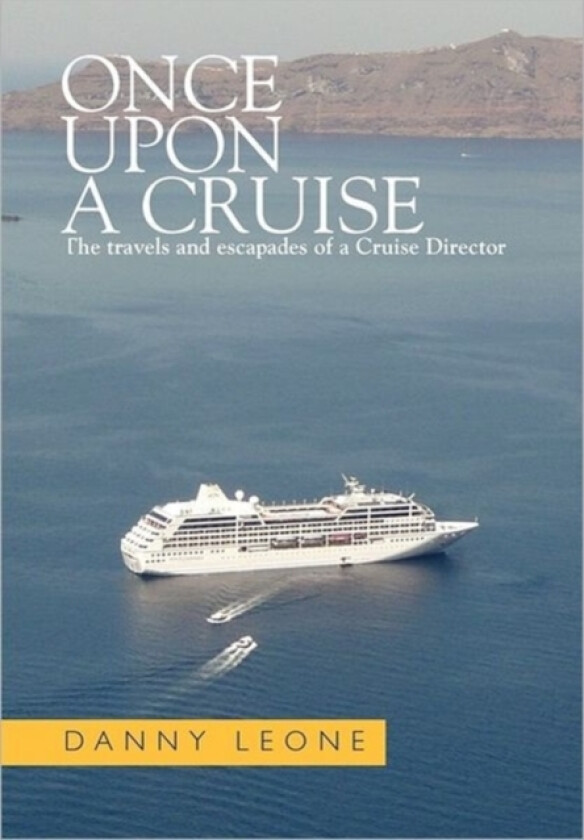 Once Upon a Cruise av Danny Leone (Hardcover)