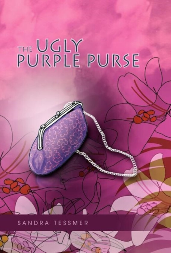 The Ugly Purple Purse av Sandra Tessmer (Hardcover)