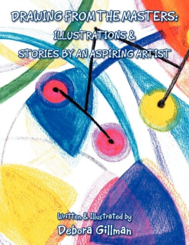 Drawings From The Masters av Debora Gillman (Paperback)