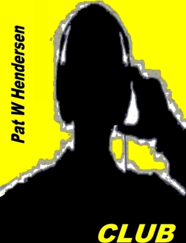 Club av Pat W Hendersen (Paperback)