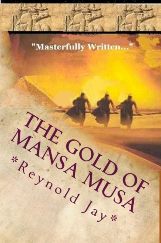 The Gold of Mansa Musa av Reynold Jay (Paperback)