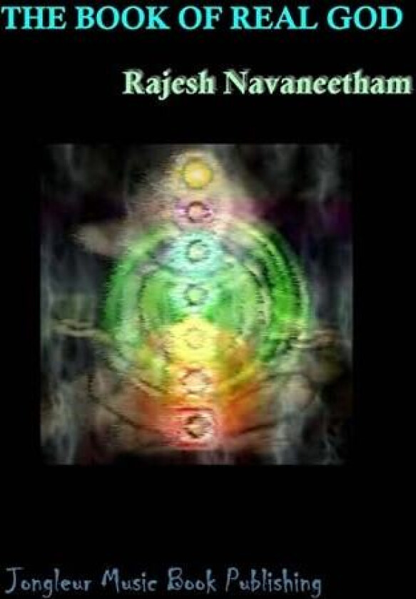 The Book of Real God av Rajesh Navaneetham (Paperback)
