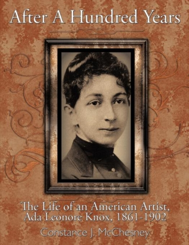 After A Hundred Years av Constance J. McChesney (Paperback)