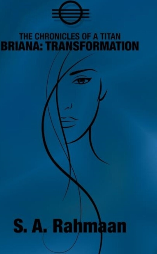 The Chronicles of a Titan, Briana av S.A. Rahmaan (Paperback)